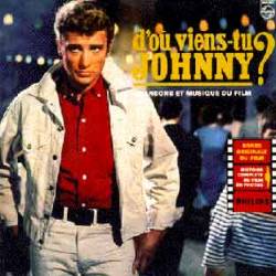Johnny Hallyday : D'Ou Viens Tu Johnny